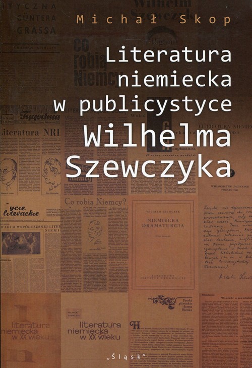 Image of Literatura niemiecka w publicystyce Wilhelma Szewczyka