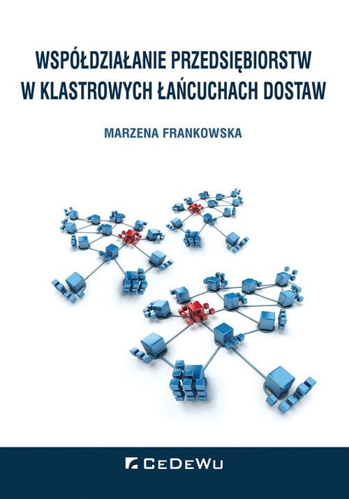 Image of Współdziałanie przedsiębiorstw w klastrowych łańcuchach dostaw