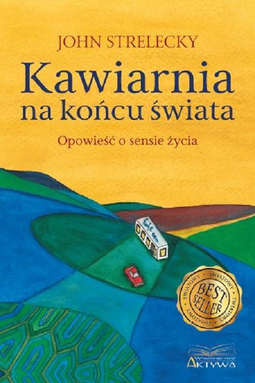 Image of Kawiarnia na końcu świata Opowieść o sensie życia