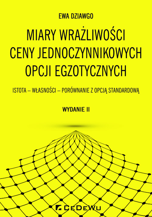 Image of Miary wrażliwości ceny jednoczynnikowych opcji egzotycznych Istota - Własności - Porównanie z opcją standardową