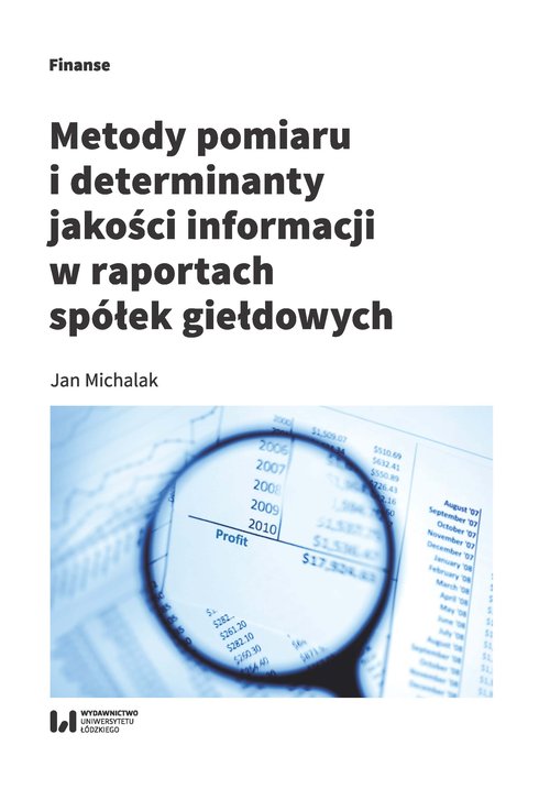 Image of Metody pomiaru i determinant jakości informacji w raportach spółek giełdowych