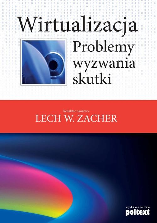 Image of Wirtualizacja Problemy, wyzwania, skutki