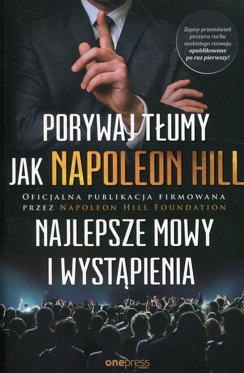 Image of Porywaj tłumy jak Napoleon Hill Najlepsze mowy i wystąpienia