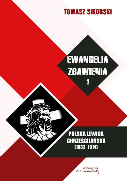 Image of Ewangelia zbawienia Tom 1 Polska lewica chrześcijańska (1832-1914)