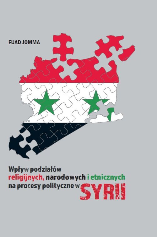 Image of Wpływ podziałów religijnych, narodowych i etnicznych na procesy polityczne w Syrii