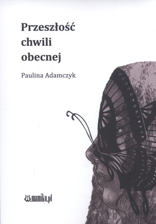 Image of Przeszłość chwili obecnej