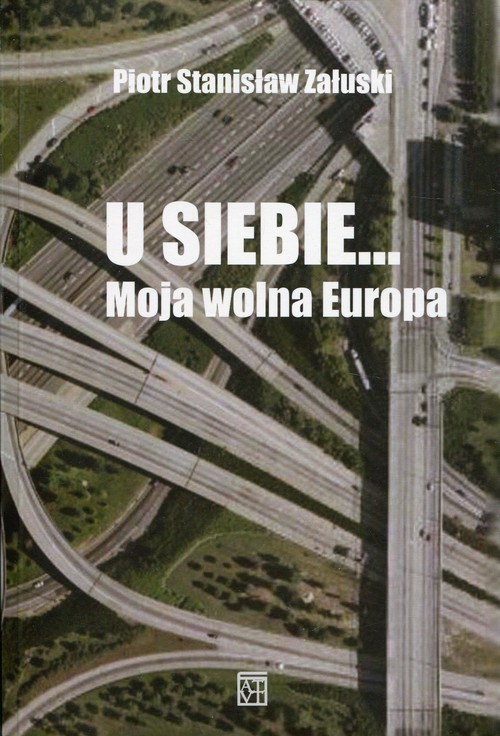 Image of U siebie... Moja wolna Europa