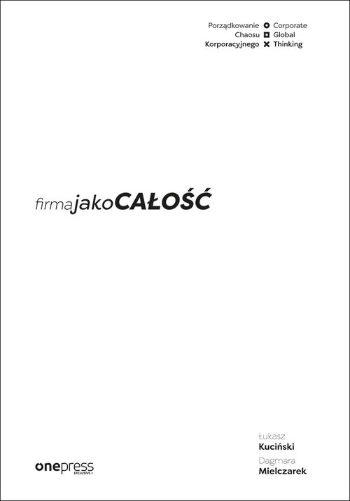 Image of Firma jako całość Porządkowanie chaosu korporacyjnego