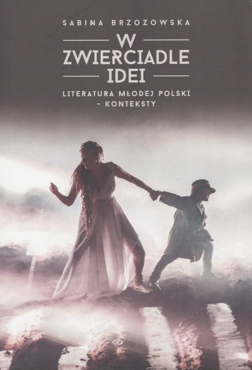 Image of W zwierciadle idei