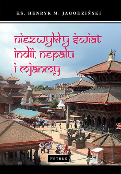 Image of Niezwykły świat Indii, Nepalu i Mjanmy