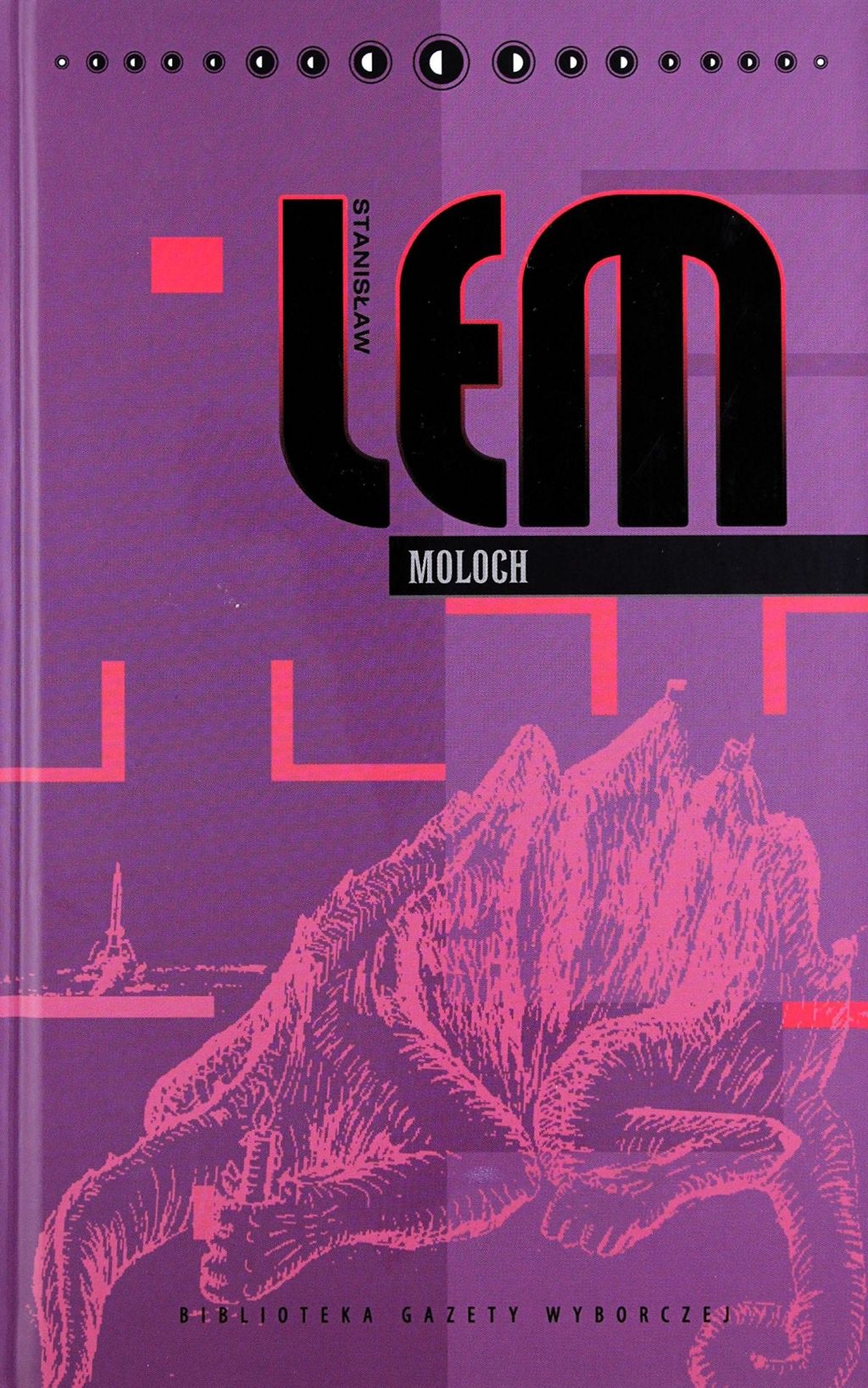Image of Stanisław Lem. Dzieła. Tom 30. Moloch