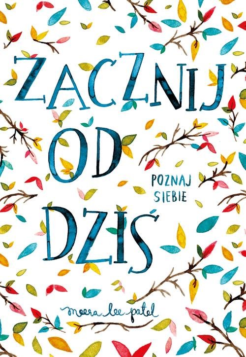 Image of Zacznij od dziś. Poznaj siebie