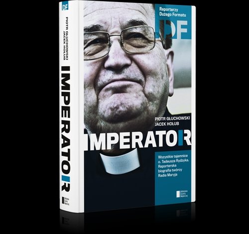 Image of Ojciec Tadeusz Rydzyk. Imperator
