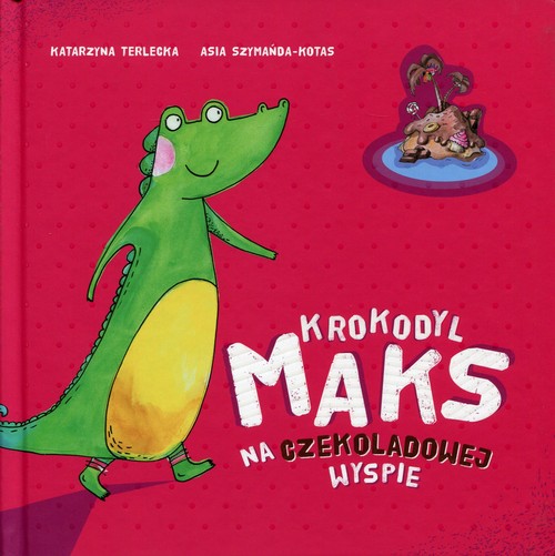 Image of Krokodyl Maks na Czekoladowej Wyspie