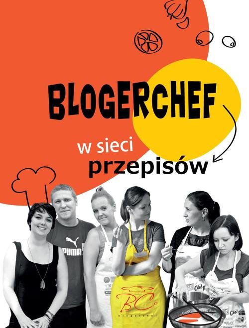 Image of BlogerChef. W sieci przepisów
