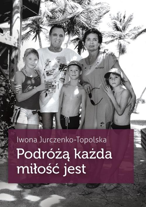 Image of Podróżą każda miłość jest