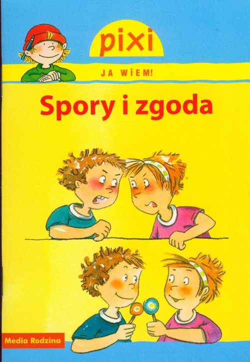 Image of Pixi. Ja wiem. Spory i zgody