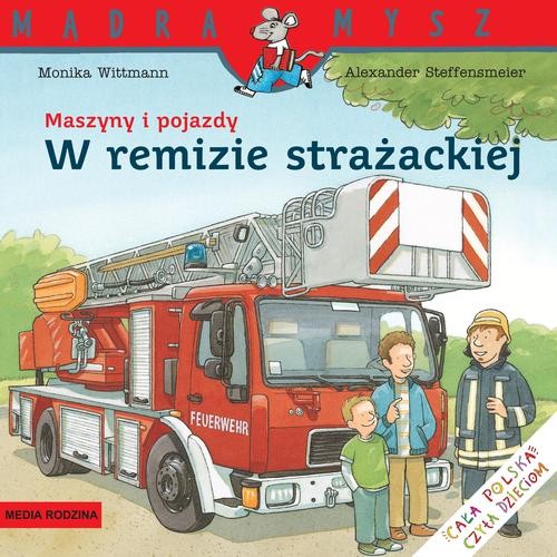 Image of Maszyny i pojazdy. W remizie strażackiej