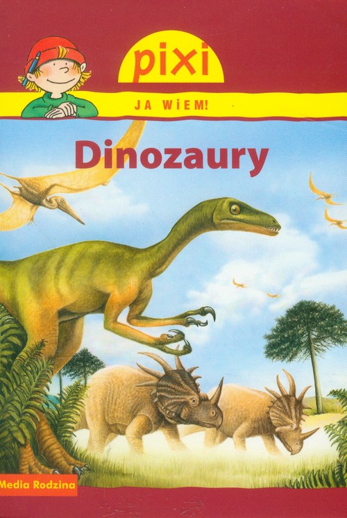 Image of Pixi. Ja wiem! Dinozaury