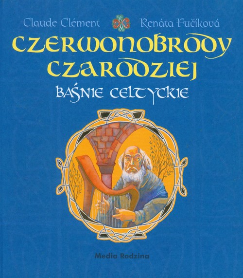 Image of Czerwonobrody czarodziej. Baśnie celtyckie