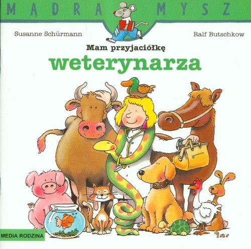 Image of Mądra mysz. Mam przyjaciółkę weterynarza