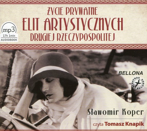 Image of Życie prywatne elit artystycznych Drugiej Rzeczypospolitej. Audiobook