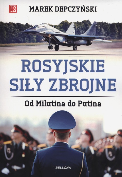 Image of Rosyjskie siły zbrojne. Od Milutina do Putina