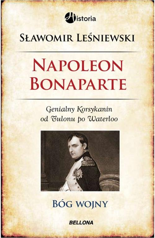 Image of Napoleon Bonaparte. Bóg wojny