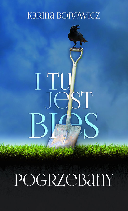 Image of I tu jest bies pogrzebany