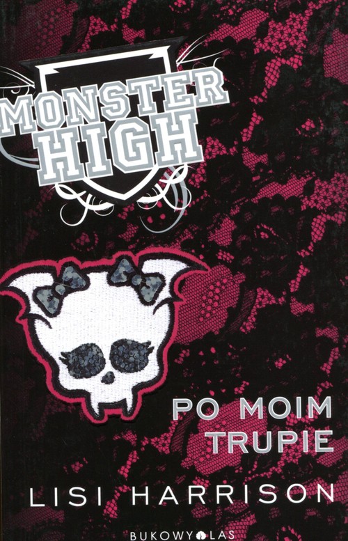 Image of Monster High 4. Po moim trupie