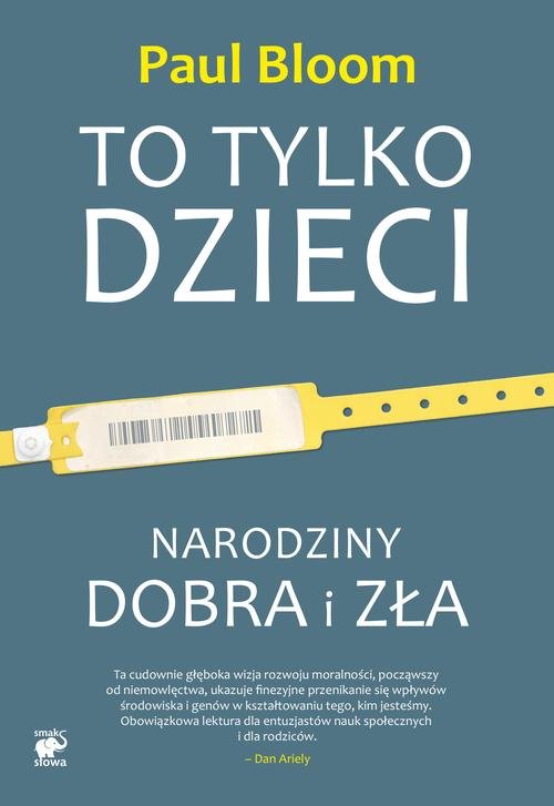 Image of To tylko dzieci. Narodziny dobra i zła