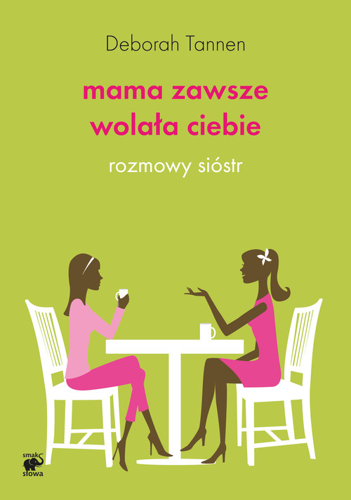 Image of Mama zawsze wolała Ciebie. Rozmowy sióstr