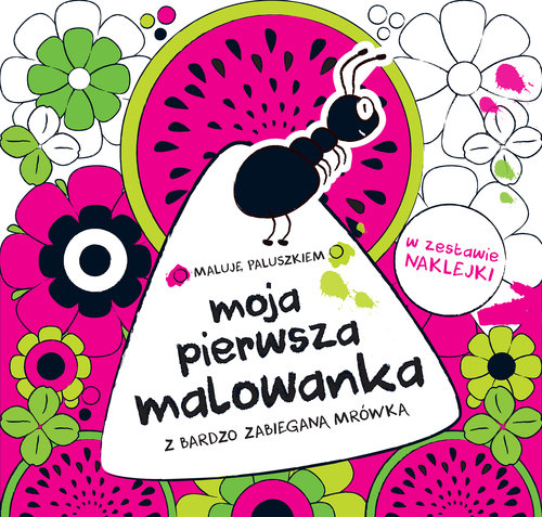 Image of Moja pierwsza malowanka. Mrówka
