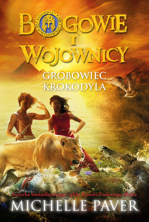 Image of Bogowie i wojowniczy. Tom 4. Grobowiec krokodyla