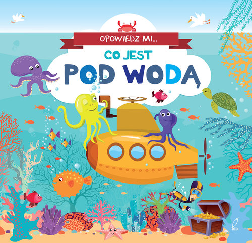 Image of Opowiedz mi co jest... Pod wodą