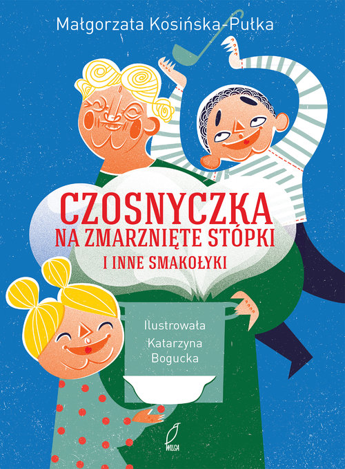 Image of Czosnyczka na zmarznięte stópki i inne smakołyki