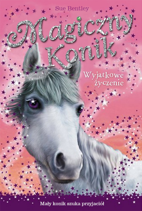 Image of Magiczny Konik. Wyjątkowe życzenie