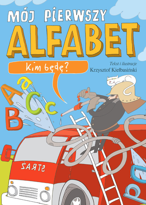 Image of Mój pierwszy alfabet. Kim będę?