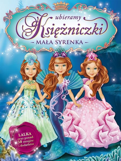 Image of Ubieramy księżniczki. Mała Syrenka