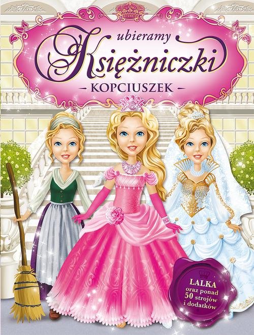 Image of Ubieramy księżniczki. Kopciuszek