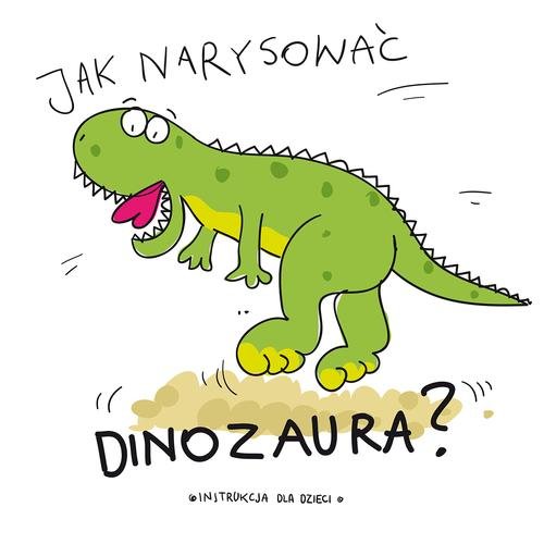 Image of Jak narysować dinozaura?