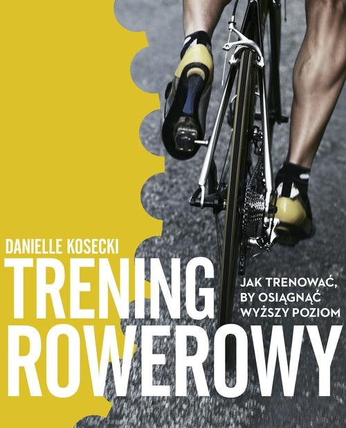Image of Trening rowerowy. Jak trenować, by osiągnąć wyższy poziom