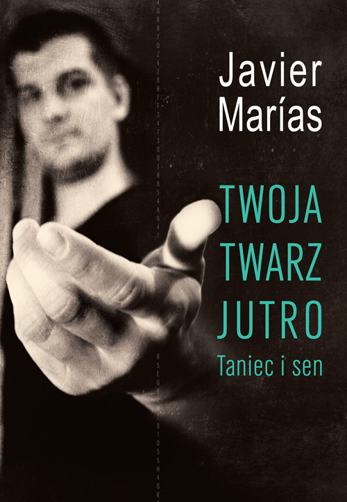 Image of Twoja twarz jutro. Taniec i sen