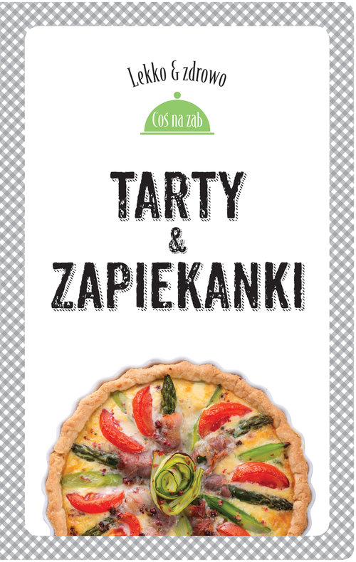 Image of Tarty i zapiekanki