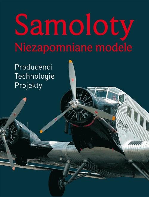 Image of Samoloty. Niezapomniane modele