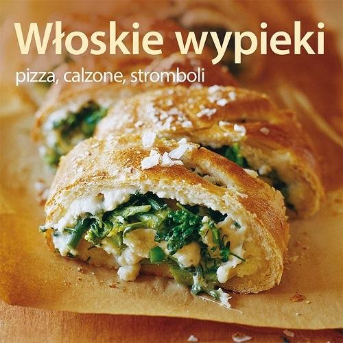 Image of Włoskie wypieki. Pizza calzone stromboli