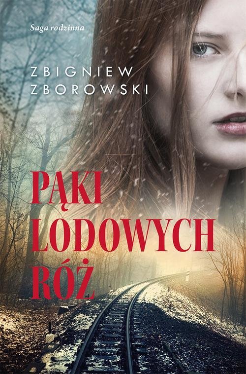 Image of Pąki lodowych róż. Saga rodzinna