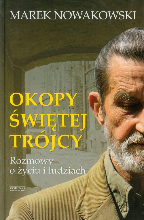 Image of Okopy Świętej Trójcy. Rozmowy o życiu i ludziach