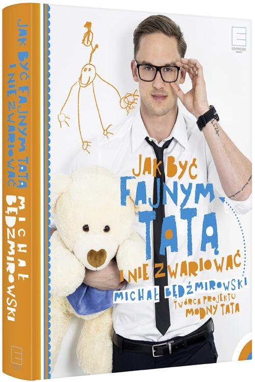 Image of Jak być fajnym tatą i nie zwariować