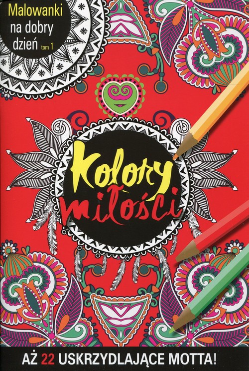 Image of Malowanki na dobry dzień. Tom 1. Kolory miłości